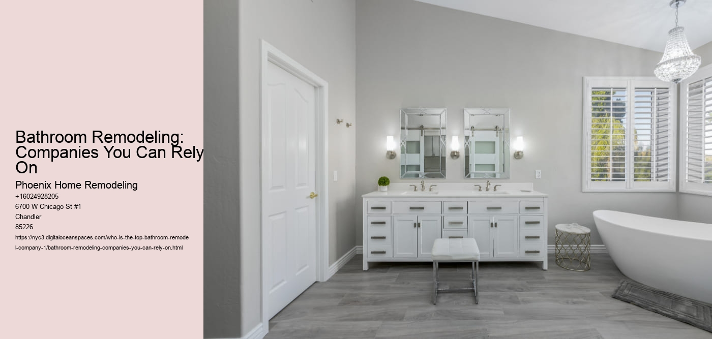 Bathroom Remodeling: Companies You Can Rely On