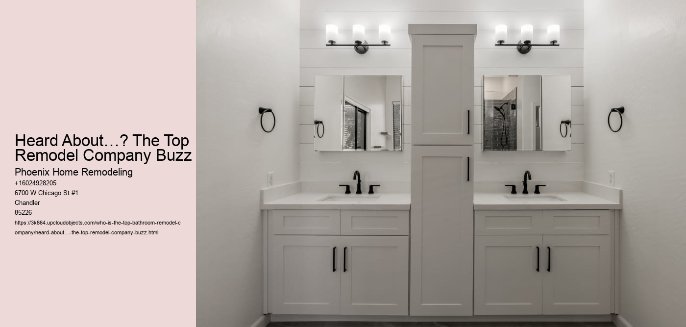 Heard About…? The Top Remodel Company Buzz