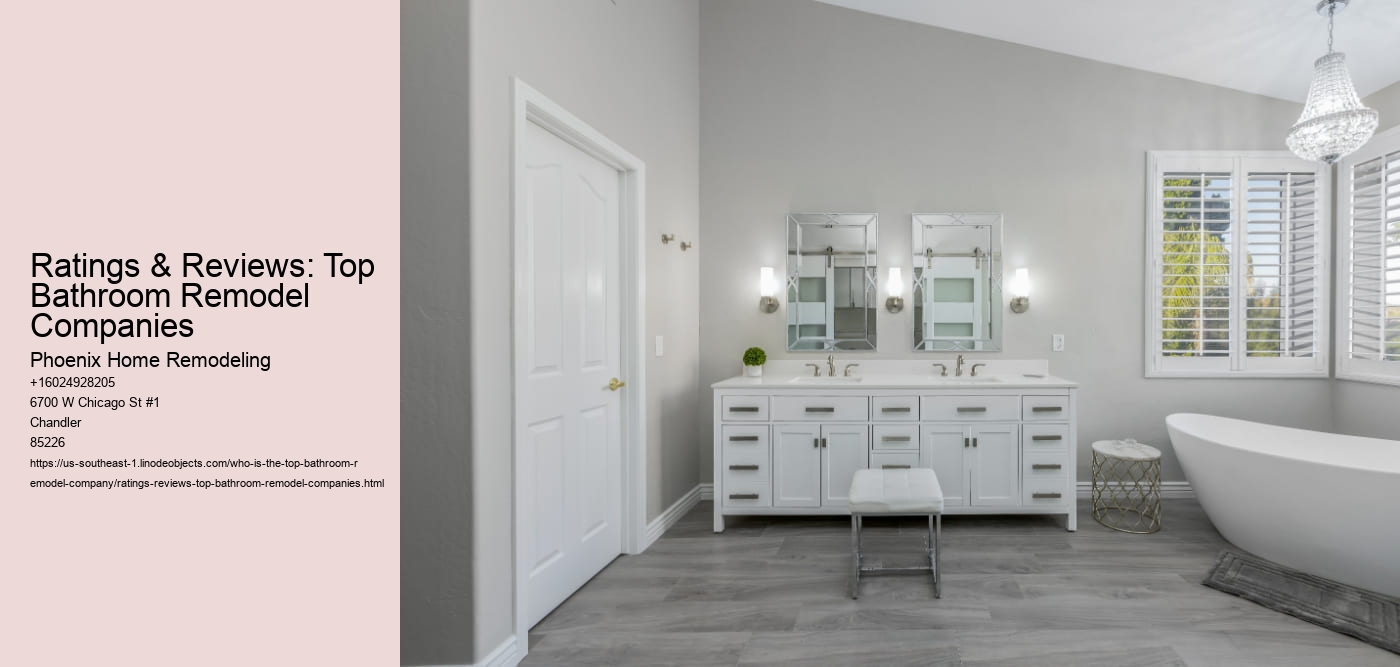 Ratings & Reviews: Top Bathroom Remodel Companies Phoenix Home Remodeling Ratings & Reviews: Top Bathroom Remodel Companies